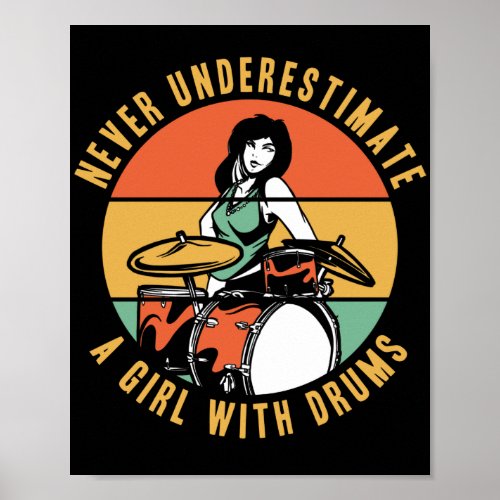 Never Underestimate A Girl With Drums  Drummer Poster