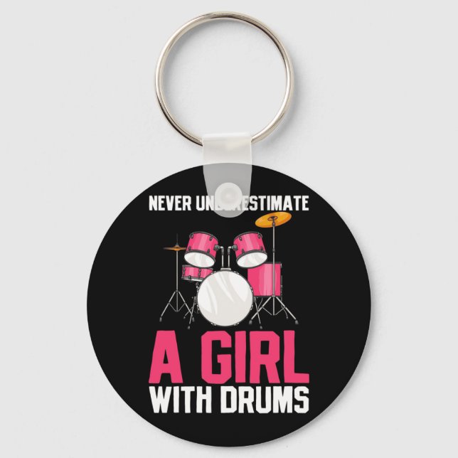 Never Underestimate A Girl With Drums Keychain (Front)