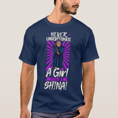 Never underestimate a girl with shinai Kendo T_Shirt