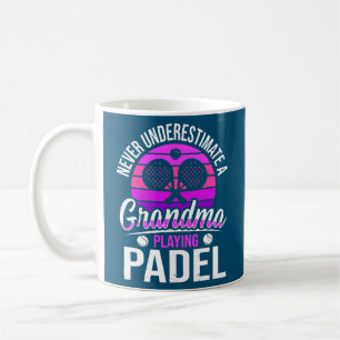 Never Underestimate A Grandma Playing Padel Coffee Mug