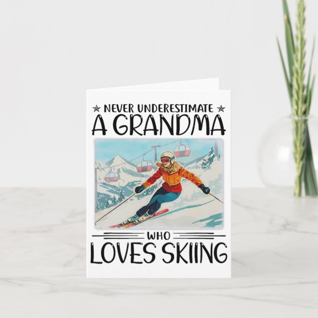 Never Underestimate A Grandma Who Loves Skiing  Card (Front)