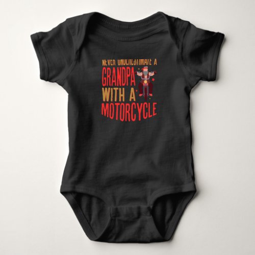 Never Underestimate A Grandpa with a Motorcycle Baby Bodysuit
