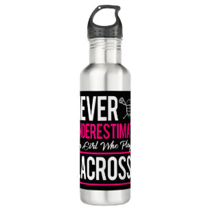 Never Underestimate A Gril Who Plays Lacrosse Lacr Stainless Steel Water Bottle
