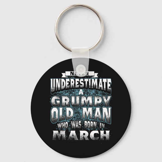 Never Underestimate A Grumpy Old Man Who Was Born  Keychain (Front)