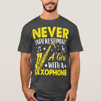 Never underestimate a L with a saXOPHONE 6 T-Shirt