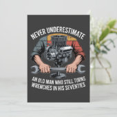 Never Underestimate a Man Still Turning Wrenches  (Standing Front)