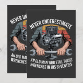 Never Underestimate a Man Still Turning Wrenches  (Front/Back)