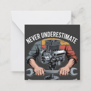 Never Underestimate a Man Still Turning Wrenches Note Card
