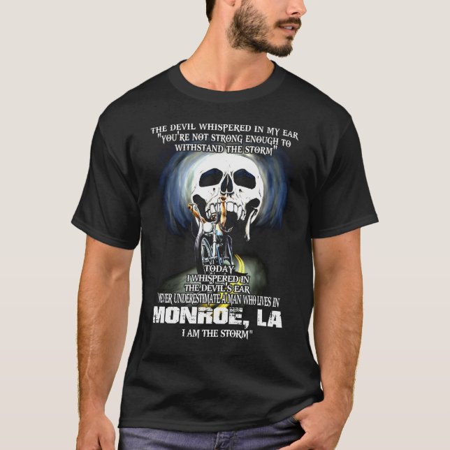 Never underestimate a MONROE LA Man T-Shirt (Front)