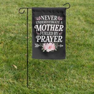 Never Underestimate A Mother Fueled By Prayer Garden Flag