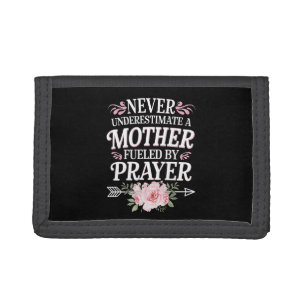 Never Underestimate A Mother Fueled By Prayer Trifold Wallet