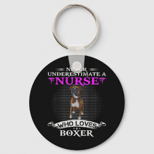 Never Underestimate A Nurse Who Loves Boxer Funny Keychain