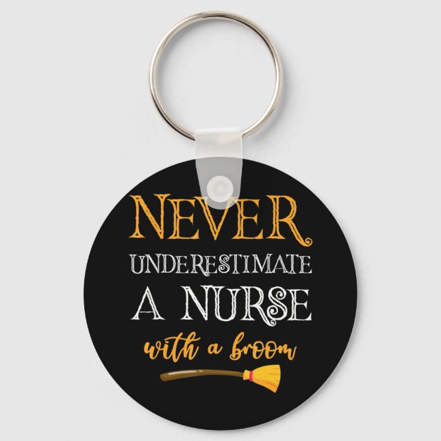 Never Underestimate A Nurse With A Broom Funny Gif Keychain (Front)