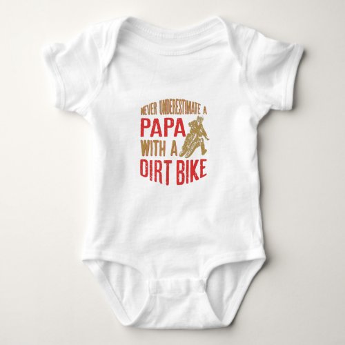 Never Underestimate A Papa With A Dirt Bike  Funny Baby Bodysuit