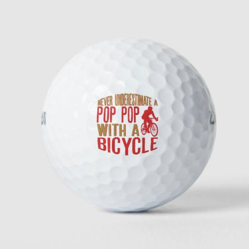 Never Underestimate A Pop Pop With A Bicycle In Hi Golf Balls