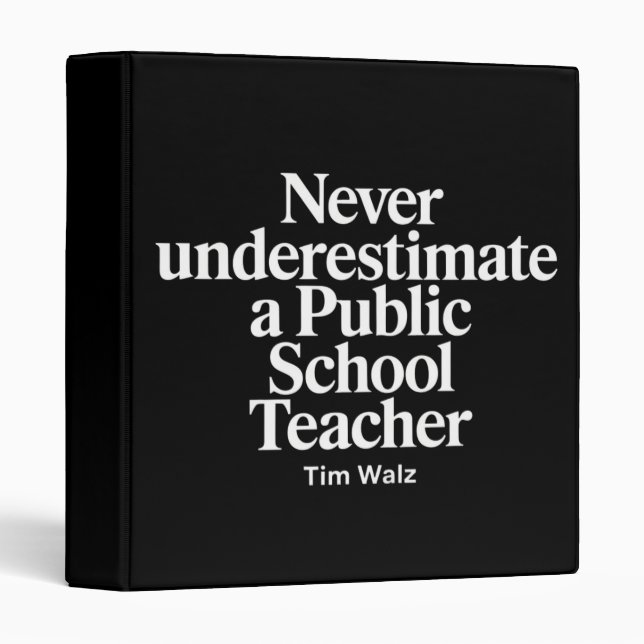 Never Underestimate A Public School Teacher Kamala 3 Ring Binder (Front/Spine)