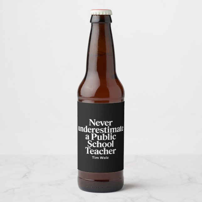 Never Underestimate A Public School Teacher Kamala Beer Bottle Label (Front)