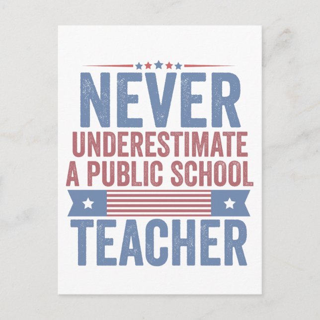  Never underestimate a public School Teacher Walz Invitation Postcard (Front)