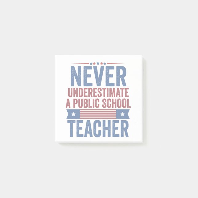 Never underestimate a public School Teacher Walz Post-it Notes (Front)