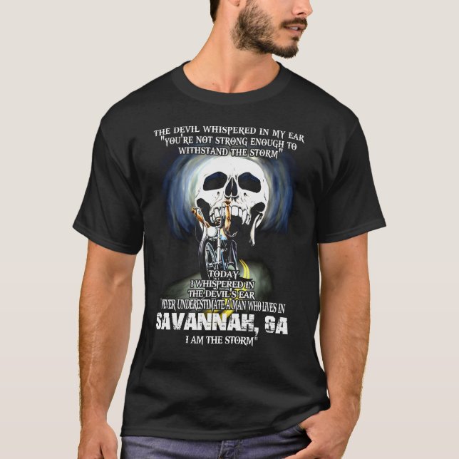 Never underestimate a SAVANNAH GA Man T-Shirt (Front)