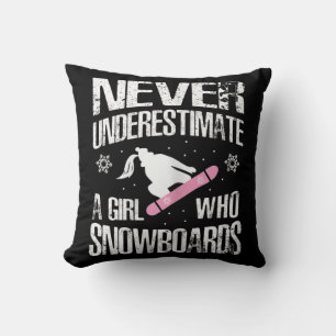 Never Underestimate A Snowboard Girl print Cute Fu Throw Pillow