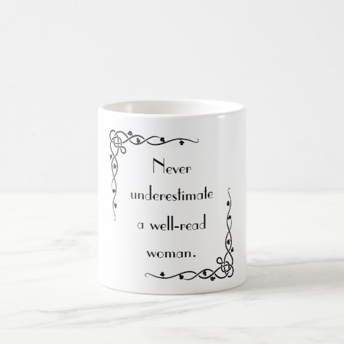 Never Underestimate A Well_read Woman Mug