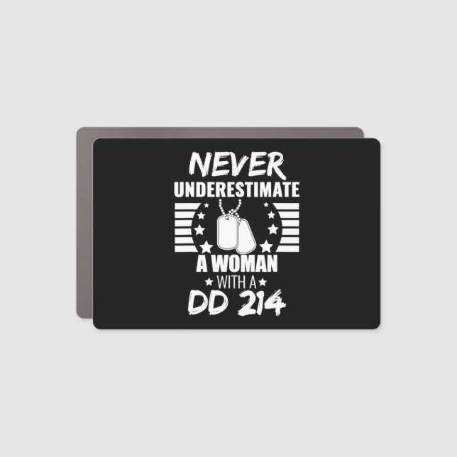 Never Underestimate a Woman DD 214  Veteran's  Car Magnet (Front)