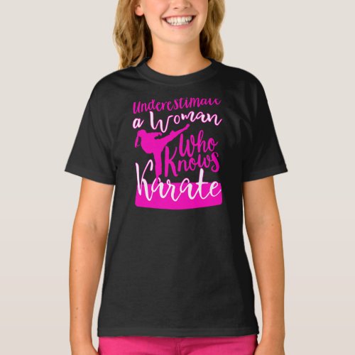 Never Underestimate a Woman Who Knows Karate T_Shirt