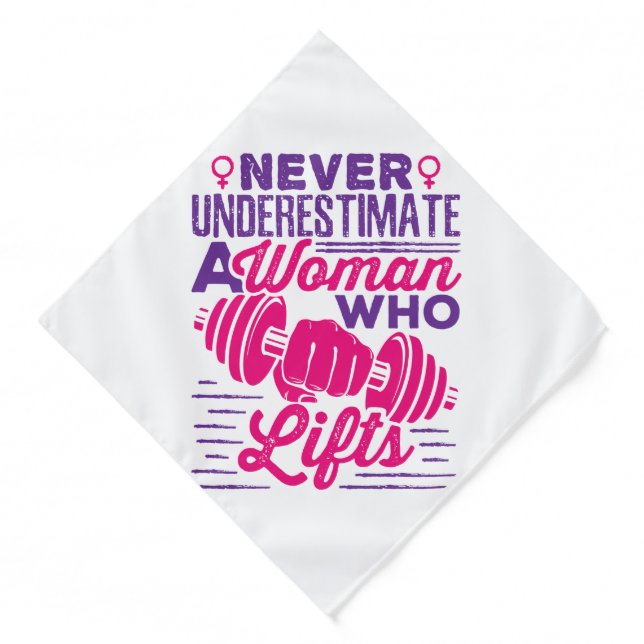 Never Underestimate a Woman Who Lifts Bandana (Front)