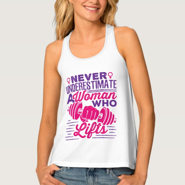 Never Underestimate a Woman Who Lifts Tank Top (Front)