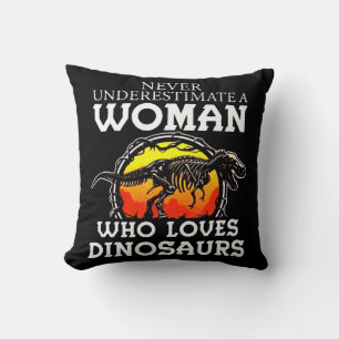 Never Underestimate A Woman Who Loves Dinosaurs T Throw Pillow