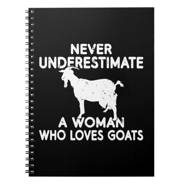 Never underestimate a Woman who loves Goats lover  Notebook (Front)