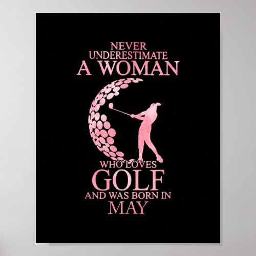 Never Underestimate A Woman Who Loves Golf And In Poster