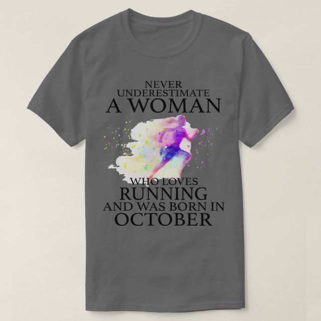 Never Underestimate a Woman who loves Running and  T-Shirt (Design Front)