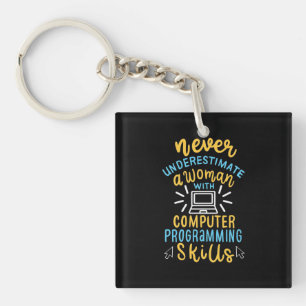 Never Underestimate A Woman With A Computer Keychain
