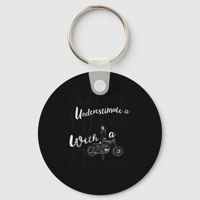 Never Underestimate A Woman With A Motorcycle Funn Keychain (Front)