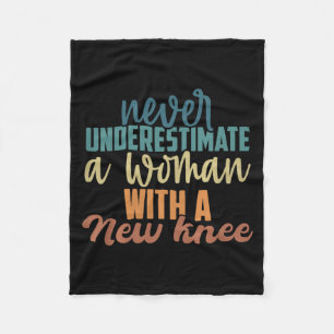 Never Underestimate A Woman With A New Knee Replac Fleece Blanket
