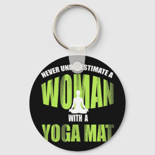 Never Underestimate A Woman With A Yoga Mat_ Funny Keychain