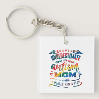 Never Underestimate an Autism Mom Rainbow Keychain