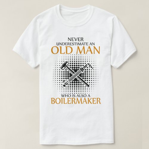 Never underestimate an Boilermaker T_Shirt