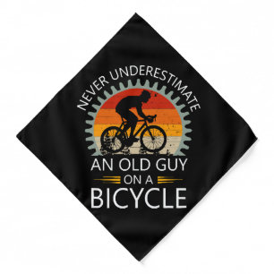 Never Underestimate An Old Guy On A Bicycle Bandana
