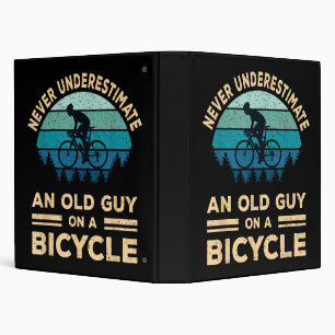 Never Underestimate An Old Guy On A Bicycle Funny 3 Ring Binder