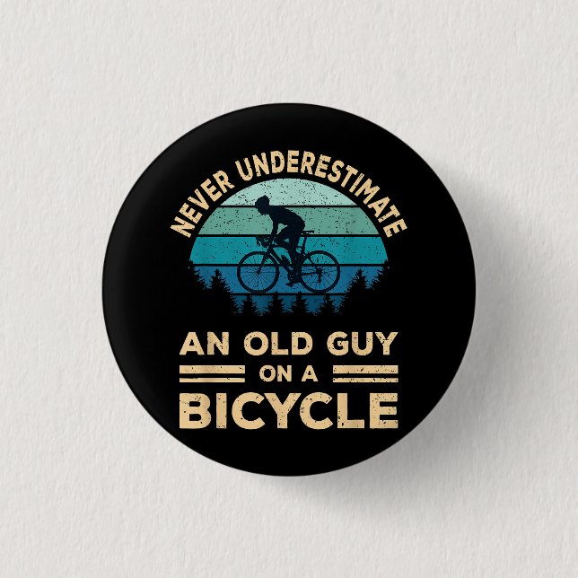 Never Underestimate An Old Guy On A Bicycle Funny  Button (Front)