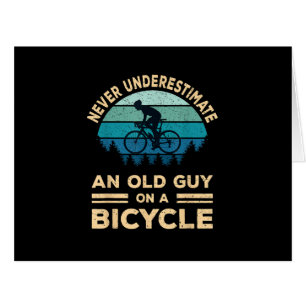 Never Underestimate An Old Guy On A Bicycle Funny Cards