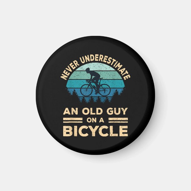 Never Underestimate An Old Guy On A Bicycle Funny  Magnet (Front)
