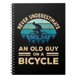 Never Underestimate An Old Guy On A Bicycle Funny Notebook
