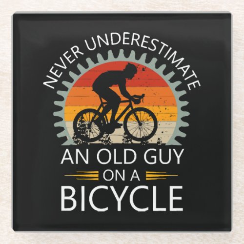  Never Underestimate An Old Guy On A Bicycle  Glass Coaster