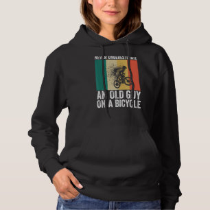 Never Underestimate An Old Guy On A Bicycle Love C Hoodie