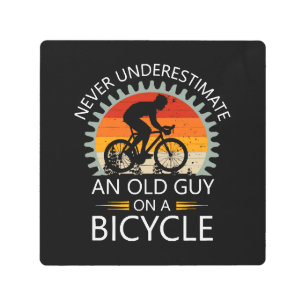Never Underestimate An Old Guy On A Bicycle Metal Print