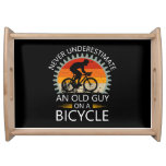  Never Underestimate An Old Guy On A Bicycle Serving Tray